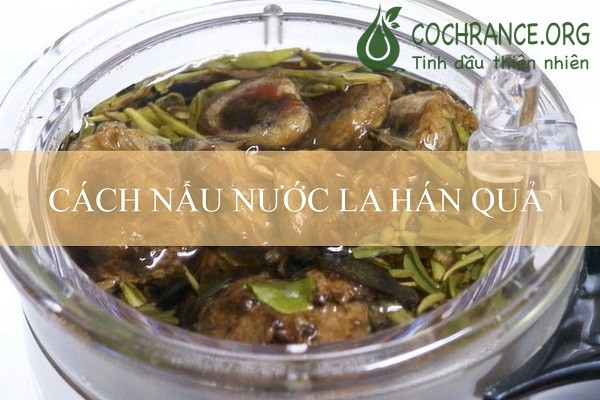 Cách nấu nước La Hán Quả